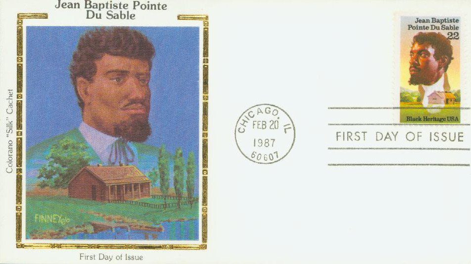 1987 22¢ Jean Baptiste Pointe du Sable Colorano Silk Cachet First Day Cover