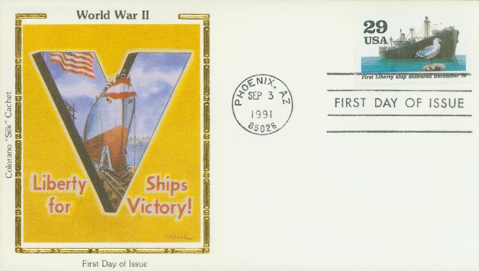 1991 29c World War II: First Liberty Ship Delivered Colorano Silk Cachet First Day Cover