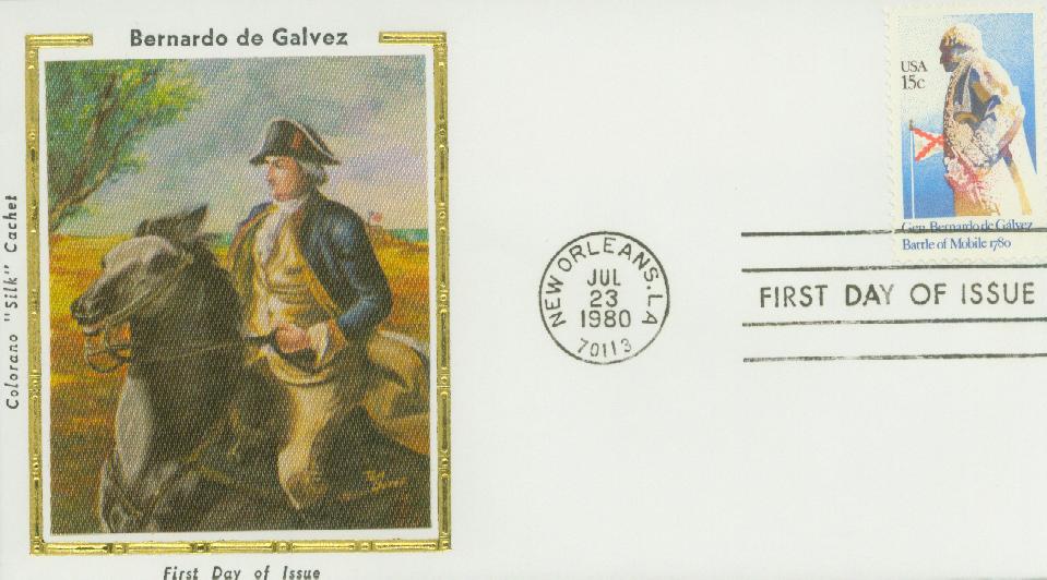 1980 15¢ General Bernardo de Galvez Colorano Silk Cachet First Day Cover