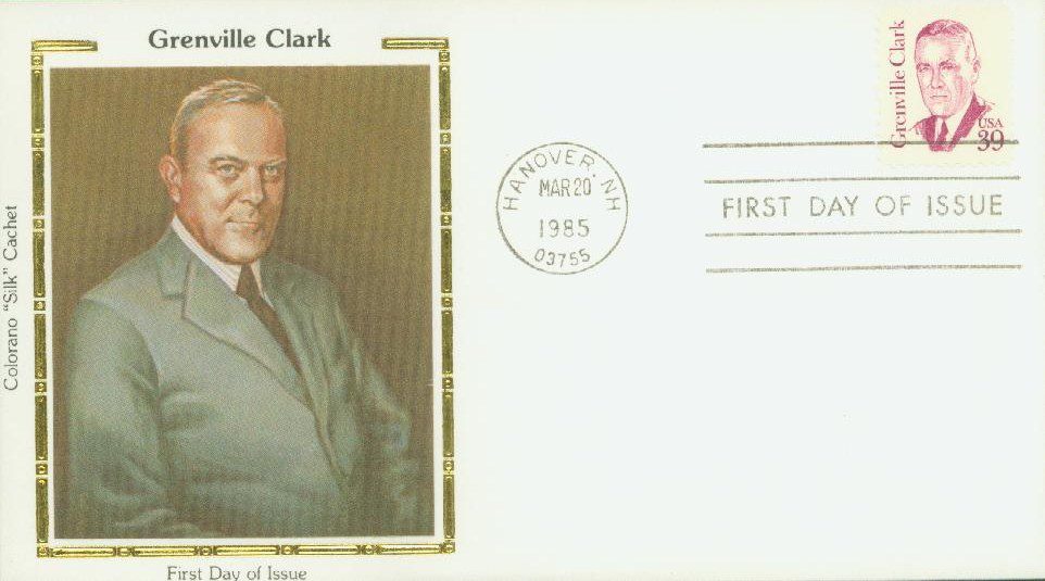 # 1867 - 1985 39c Grenville Clark Colorano Silk Cachet First Day Cover