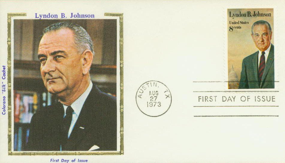 1973 8¢ Lyndon B. Johnson Colorano Silk Cachet First Day Cover