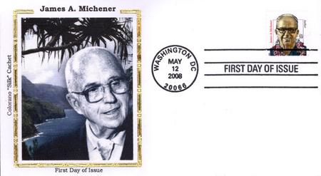 2008 59¢ Distinguished Americans: James A. Michener Colorano Silk Cachet First Day Cover